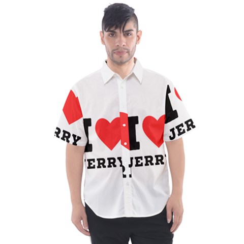 I Love Jerry Men s Short Sleeve Shirt by ilovewhateva