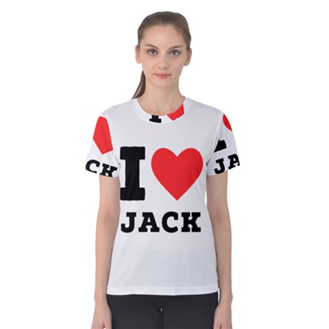 I Love Jack Women s Cotton Tee by ilovewhateva