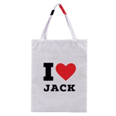 I Love Jack Classic Tote Bag by ilovewhateva