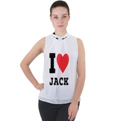 I Love Jack Mock Neck Chiffon Sleeveless Top by ilovewhateva