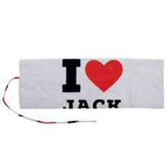 I Love Jack Roll Up Canvas Pencil Holder (m) by ilovewhateva