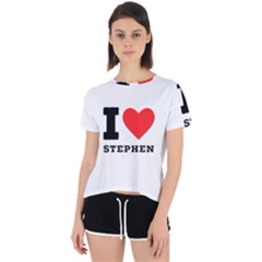 I Love Stephen Open Back Sport Tee by ilovewhateva