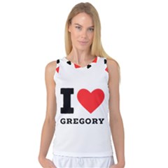 I Love Gregory Women s Basketball Tank Top by ilovewhateva