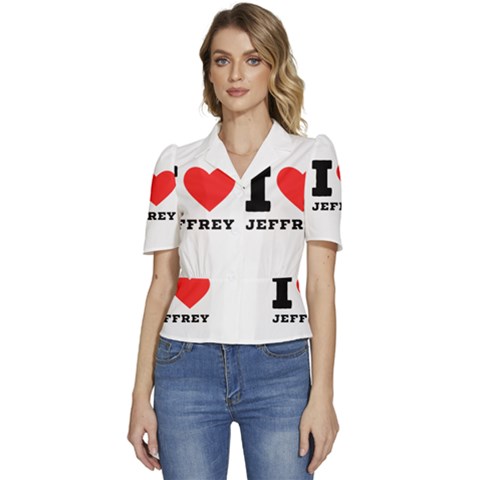 I Love Jeffrey Puffed Short Sleeve Button Up Jacket by ilovewhateva