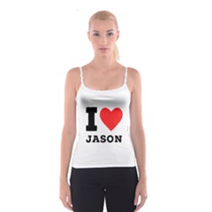 I Love Jason Spaghetti Strap Top by ilovewhateva