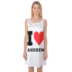 I Love Andrew Sleeveless Satin Nightdress by ilovewhateva