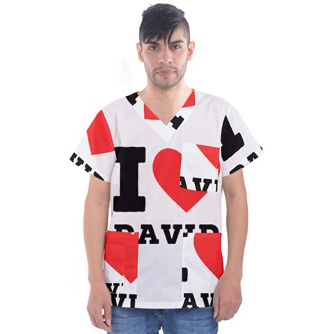 I Love David Men s V-neck Scrub Top by ilovewhateva