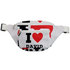 I Love David Fanny Pack by ilovewhateva