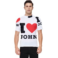 I Love John Men s Short Sleeve Rash Guard by ilovewhateva