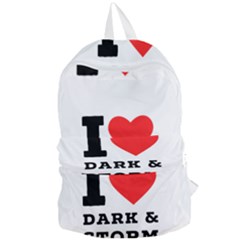 I Love Dark And Storm Foldable Lightweight Backpack by ilovewhateva