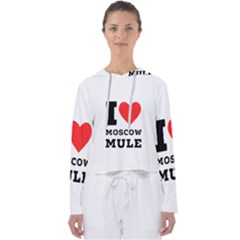 I Love Moscow Mule Women s Slouchy Sweat by ilovewhateva