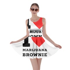 I Love Marijuana Brownie Skater Dress by ilovewhateva