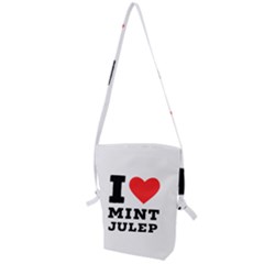 I Love Mint Julep Folding Shoulder Bag by ilovewhateva