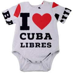 I Love Cuba Libres  Baby Short Sleeve Bodysuit