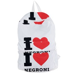 I Love Negroni Foldable Lightweight Backpack by ilovewhateva