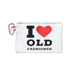 I Love Old Fashioned Canvas Cosmetic Bag (small) by ilovewhateva