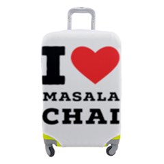 I Love Masala Chai Luggage Cover (small) by ilovewhateva