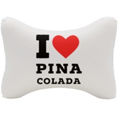 I Love Pina Colada Seat Head Rest Cushion by ilovewhateva