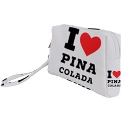 I Love Pina Colada Wristlet Pouch Bag (small) by ilovewhateva