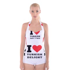 I Love Turkish Delight Boyleg Halter Swimsuit  by ilovewhateva