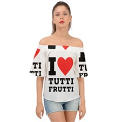 I Love Tutti Frutti Off Shoulder Short Sleeve Top by ilovewhateva