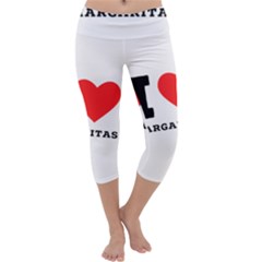 I Love Margaritas Capri Yoga Leggings by ilovewhateva