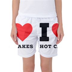 I Love Hot Cakes Women s Basketball Shorts by ilovewhateva