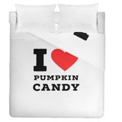 I Love Pumpkin Candy Duvet Cover Double Side (queen Size) by ilovewhateva