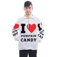 I Love Pumpkin Candy Men s Half Zip Pullover by ilovewhateva