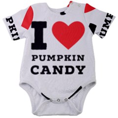 I Love Pumpkin Candy Baby Short Sleeve Bodysuit by ilovewhateva