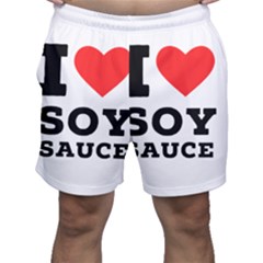 I Love Soy Sauce Men s Shorts by ilovewhateva