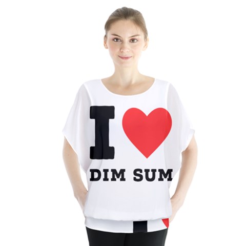 I Love Dim Sum Batwing Chiffon Blouse by ilovewhateva