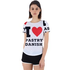 I Love Pastry Danish Back Cut Out Sport Tee by ilovewhateva
