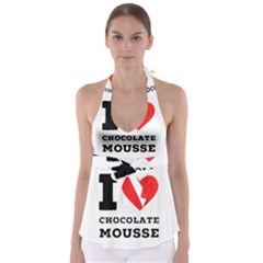 I Love Chocolate Mousse Babydoll Tankini Top by ilovewhateva