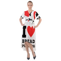 I Love Bread Pudding  Front Wrap High Low Dress by ilovewhateva