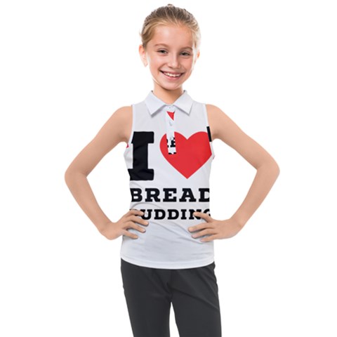 I Love Bread Pudding  Kids  Sleeveless Polo Tee by ilovewhateva