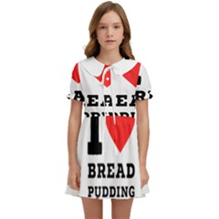 I Love Bread Pudding  Kids  Sweet Collar Dress by ilovewhateva