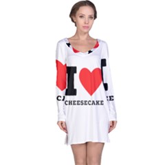 I love cheesecake Long Sleeve Nightdress