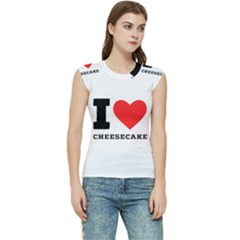 I love cheesecake Women s Raglan Cap Sleeve Tee