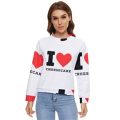 I love cheesecake Women s Long Sleeve Raglan Tee