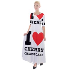 I Love Cherry Cheesecake Half Sleeves Maxi Dress by ilovewhateva