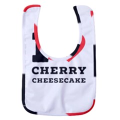 I Love Cherry Cheesecake Baby Bib by ilovewhateva