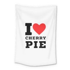 I Love Cherry Pie Small Tapestry by ilovewhateva