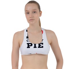 I Love Cherry Pie Criss Cross Racerback Sports Bra by ilovewhateva