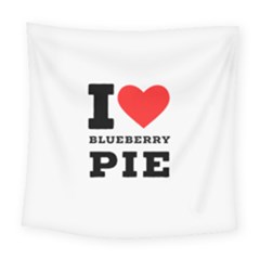 I Love Blueberry Square Tapestry (large)