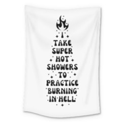 I Take A Super Hot Shower To Practice Burning In Hell Large Tapestry by sidiakram
