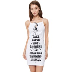 I Take A Super Hot Shower To Practice Burning In Hell Summer Tie Front Dress by sidiakram