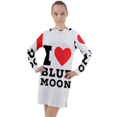 I Love Blue Moon Long Sleeve Hoodie Dress by ilovewhateva