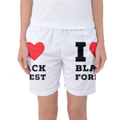 I Love Black Forest Women s Basketball Shorts by ilovewhateva