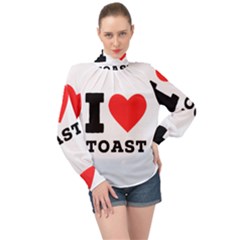 I Love Toast High Neck Long Sleeve Chiffon Top by ilovewhateva